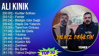 A l i K ı n ı k 2024 MIX 30 Maiores Sucessos T11 ~ 2010s Music ~ Top Alternative Indie Rock, Ind...