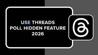 How to Use Threads Poll Hidden Feature 2026 screenshot 4