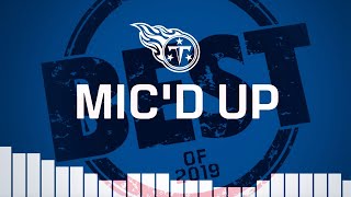 Best of Mic'd Up | 2019 Tennessee Titans