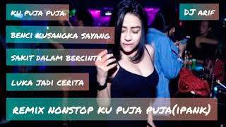 REMIX NONSTOP KU PUJA PUJA(IPANK)