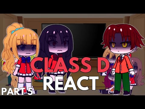 Class D React to Ayanokoji || Part 5 || Classroom of The Elite || Eng/Ru