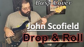 John Scofield - Drop and Roll [Bass cover with tabs]