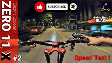 Zero 11X 2020 #2/ FIRST Speed Test Video In Malaysia ! /GoPro Hero 7 Black/ 4K Superview