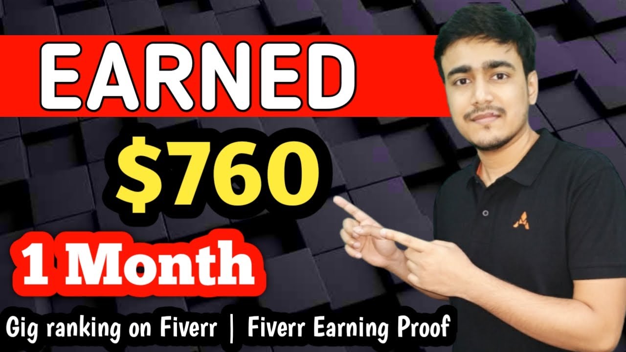 I Earned $760 in 30 Days | Fiverr Earning Proof | Gig Rank on Fiverr | Earn Money Online Hindi