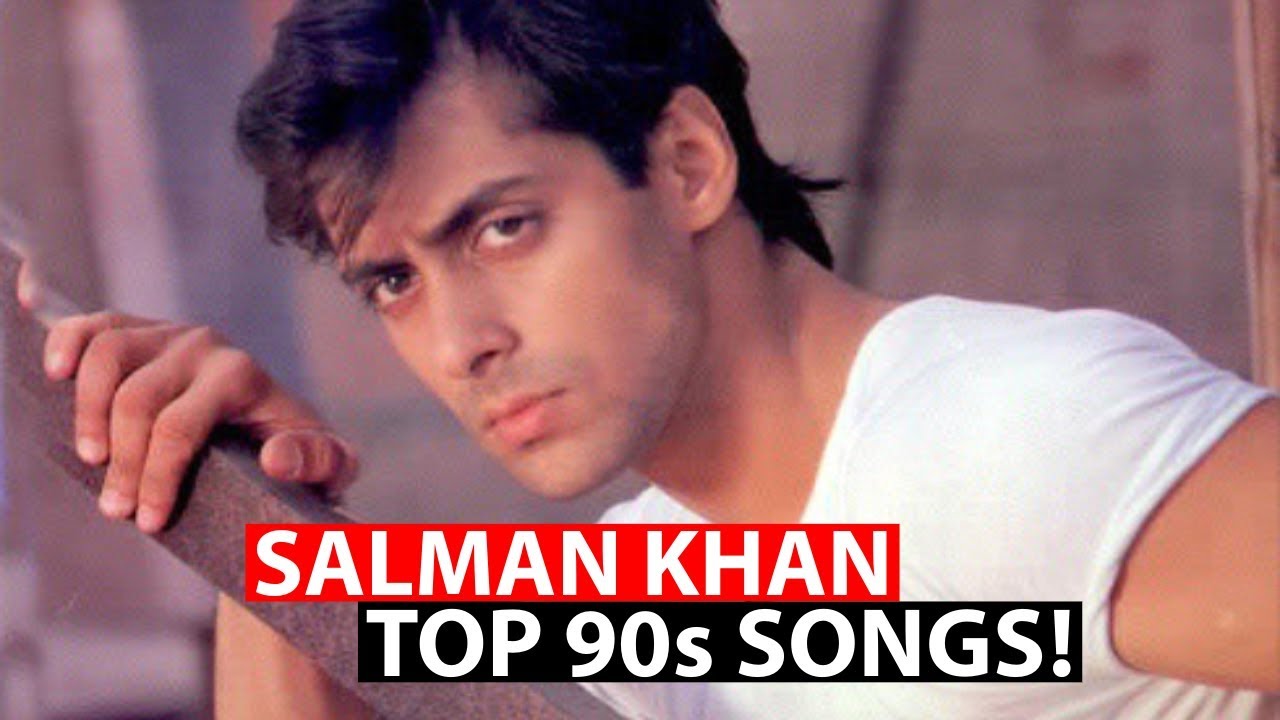 Salman Khan 90s Songs - Salman Khan Top 22 Old Songs - YouTube