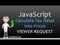 JavaScript How to Calculate Tax Rates into Prices