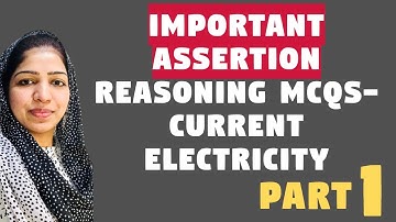 Current Electricity Class 12 Assertion Reasoning Questions I Part 1 I First term Physics exam