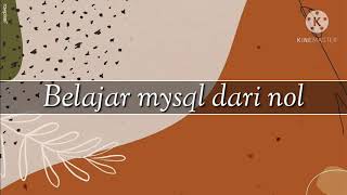 Belajar MySQL dari nol menggunakan cmd Part 4