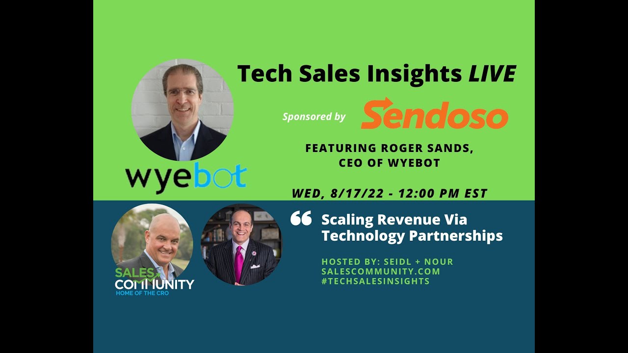 Tech Sales Insights LIVE featuring Roger Sands, Wyebot