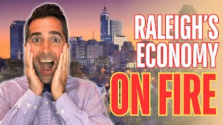 Your Next Move? Raleigh's Economy is Skyrocketing