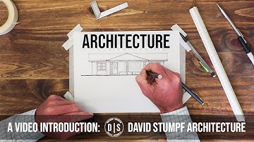 David Stumpf Architecture: A Video Introduction