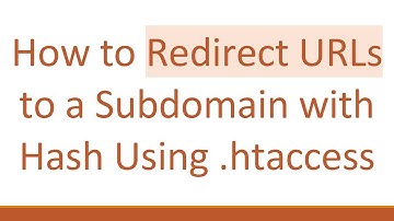 How to Redirect URLs to a Subdomain with Hash Using .htaccess