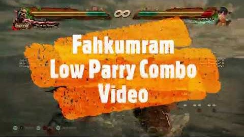Tekken 7 | Fahkumram Low Parry Combo Suggestions