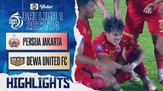 Persija Jakarta VS Dewa United FC - Highlights | BRI Liga 1 2023\/2024