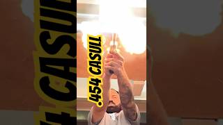 We Love The .454 Casull