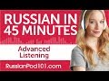 45 Minutes of Advanced Russian Listening Comprehension