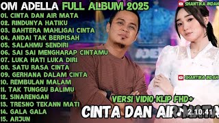 Duet terbaik Om Adella  ~ Cinta dan air mata ~ Rindunya hatiku ~ Baterai mahligai cinta.