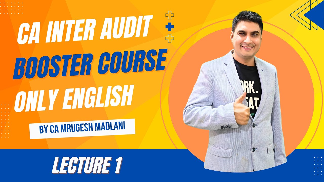CA Inter Audit Booster Course | Best Revision | Lecture 1 - Sept 25 ...