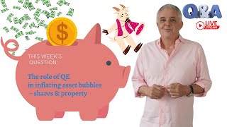 Role of Quantitative Easing in inflating Asset Bubbles | Dr Andrew Unterweger