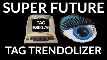 Super Future Steemit Tag Trendolizer