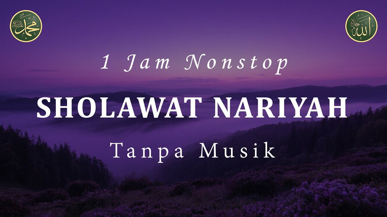 Sholawat Tanpa Musik - Sholawat Nariyah || 1 Jam Nonstop