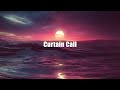 &quot;Curtain Call&quot; - An Original Song By ChewieCatt