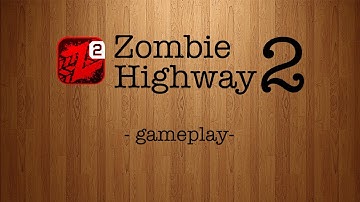 Zombie Highway 2 [by Auxbrain] - HD Gameplay Trailer