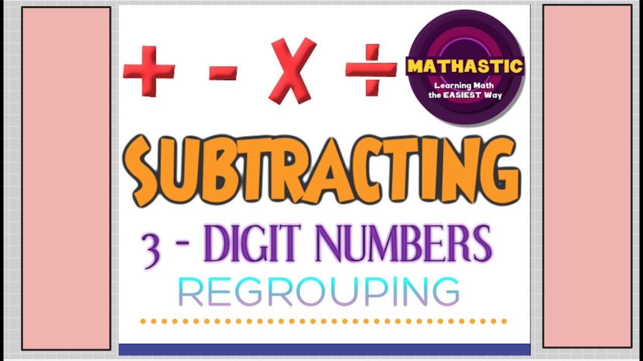 SUBTRACTING 3-DIGIT NUMBERS WITH REGROUPING - YouTube