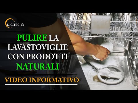 Come pulire la lavastoviglie con prodotti naturali. youtube Eliminare calcare lavatrice