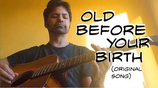 old before your birth (new psych folk song) + yellow wall farewell