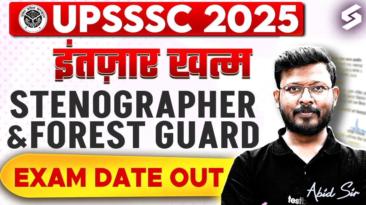 UPSSSC Steno Exam Date 2025 OUT | UPSSSC Forest Guard Exam Date 2025 OUT | TESTBOOK