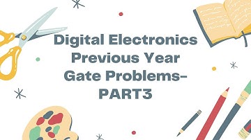 DIGITAL ELECTRONICS PREVIOUS YEAR GATE  QUESTIONS WITH ANSWERS