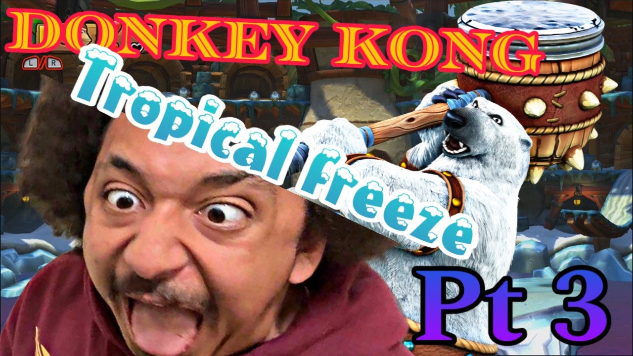 DKC: Tropical Freeze Pt 3