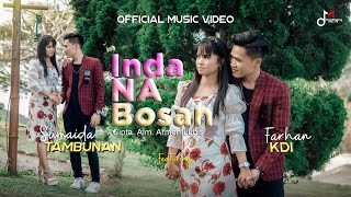 Farhan KDI Feat. Sumaida Tambunan - Inda Na Bosan |  