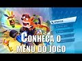 Crash Team Racing Nitro Fueled Conheça os MENUS e MODOS do jogo