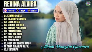 KERANDA CINTA - TAJAMNYA KARANG - GELAS RETAK || REVINA ALVIRA FULL ALBUM - GASENTRA TERBARU 2026