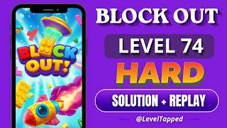 Block Out Level 74 Solution ✅ | Hard Level Full Walkthrough