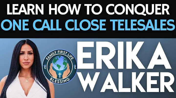 Conquer One Call Close Telesales with Erika Walker