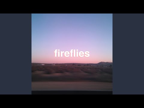 Fireflies - khai dreams