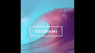 Tsunami - (Lyric Video)