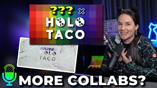 Holo Taco x ??? (more collabs)