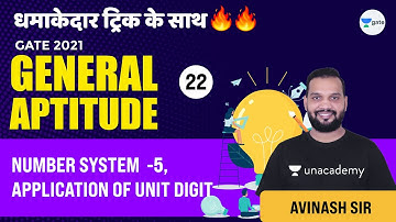 Number System - 5 (Concept of Unit Digit) | Lec 22 | General Aptitude | GATE/ESE 2021 (All Branches)
