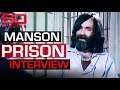 Charles Manson's first prison interview | 60 Minutes Australia