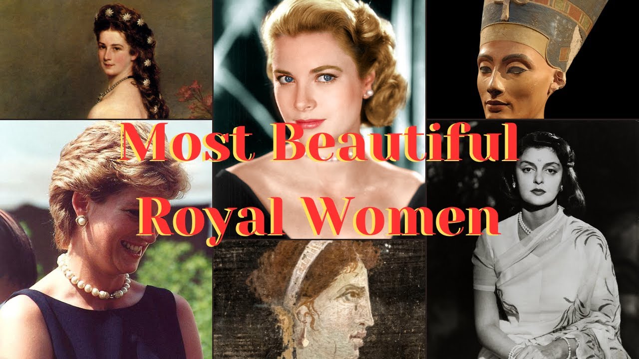 Top 10 Most Beautiful Royal Women of All Time