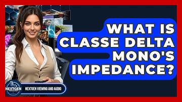 What Is Classe Delta Mono
