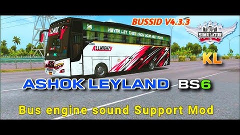 download KERELA ASHOK LEYLAND BS-VI E20 BUS ENGINE SOUND MOD FOR BUSSID V4.3.3