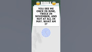 You see me once in June, twice in November, and not at all in May  What am I?