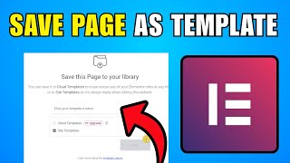 How To Save Page As Template In Elementor 2026 (Step By Step Guide)