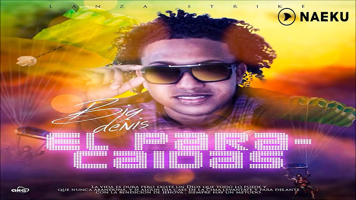 Big Deivis - El Paracaidas [Original] ®