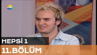 Hepsi 1 11.Bölüm